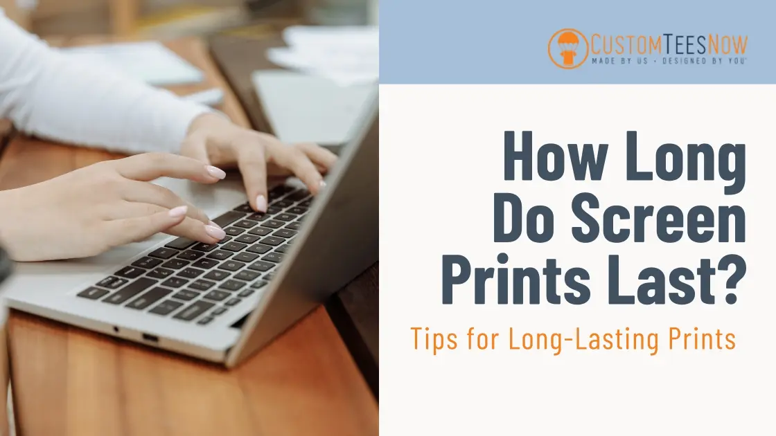 Screen print durability infographic showing lifespan, care tips, and fabric impact