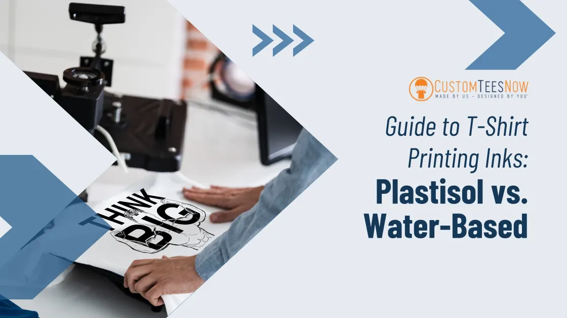 Guide to T-Shirt Printing Inks: Plastisol vs. Water-Based